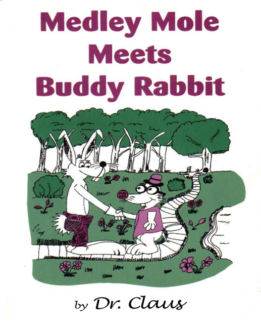 Medley Mole Meets Buddy Rabbit by Dr Claus